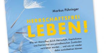 Buchtitelseite "Herrschaftsfrei leben!"