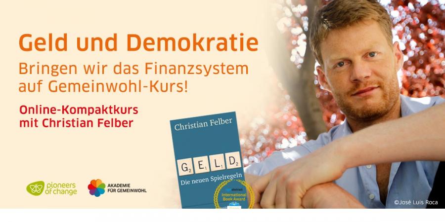 Foto: José Luis Roca/ Genossenschaft für Gemeinwohl Banner Kompaktkurs "Geld und Demokratie" mit Christian Felber